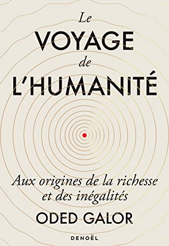 galor-le-voyage-de-l-humanite-aux-origines-de-la-richesse-et-des-inegalites