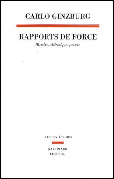 ginzburg-rapports-de-force-histoire-rhetorique-preuve