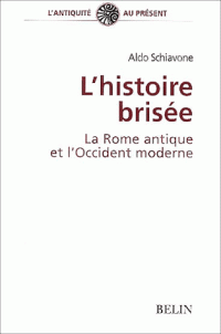 schiavone-histoire-brisee-rome-antique-Occident-moderne